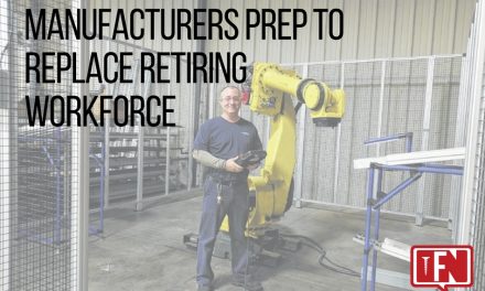 Manufacturers Prep to Replace Retiring Workforce