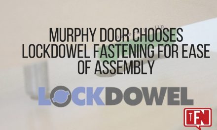 Murphy Door Chooses Lockdowel Fastening for Ease of Assembly