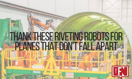Thank These Riveting Robots for Planes That Don’t Fall Apart