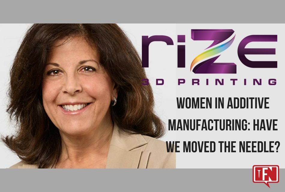WOMEN IN ADDITIVE MANUFACTURING: HAVE WE MOVED THE NEEDLE?
