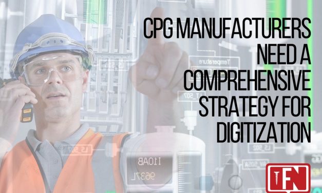 CPG Manufacturers Need a Comprehensive Strategy for Digitization