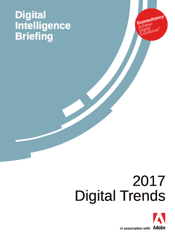 Digital Intelligence Briefing 2017 Digital Trends
