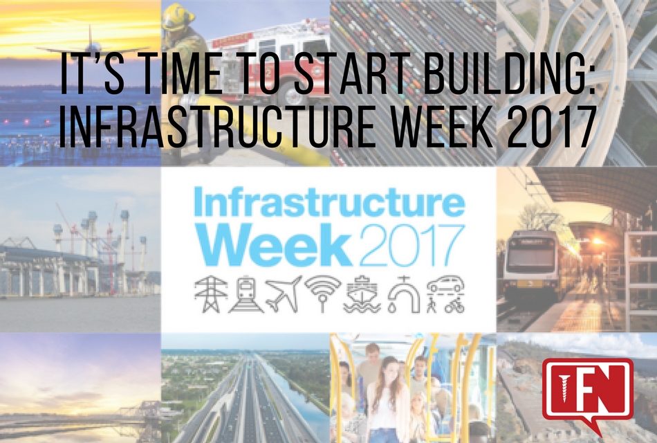 It’s Time to Start Building: Infrastructure Week 2017