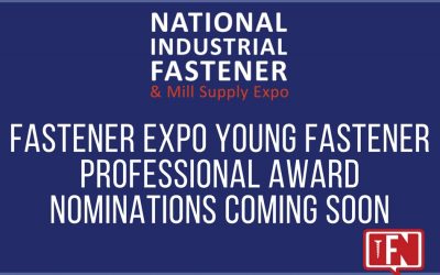 Fastener Expo Young Fastener Professional Award Nominations Coming Soon