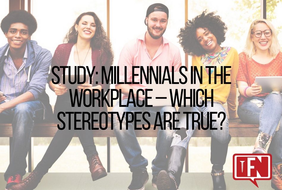 Study: Millennials in the Workplace – Which Stereotypes are True?