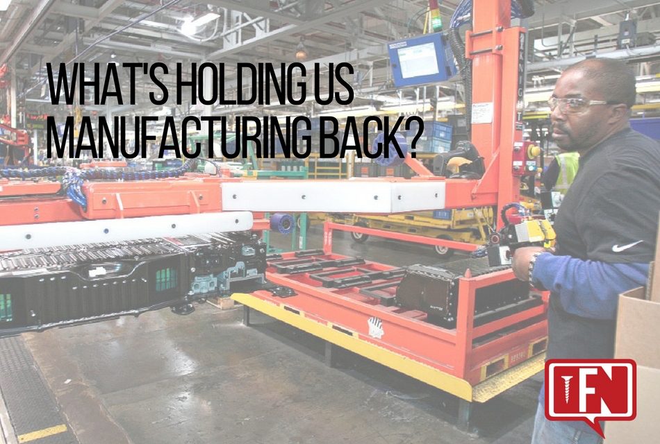 What’s Holding US Manufacturing Back?