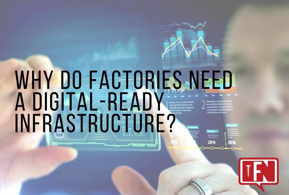 Why Do Factories Need a Digital-Ready Infrastructure?