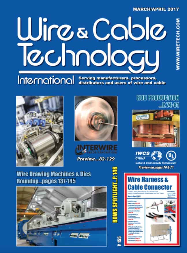 Wire & Cable Technology International, March/April 2017