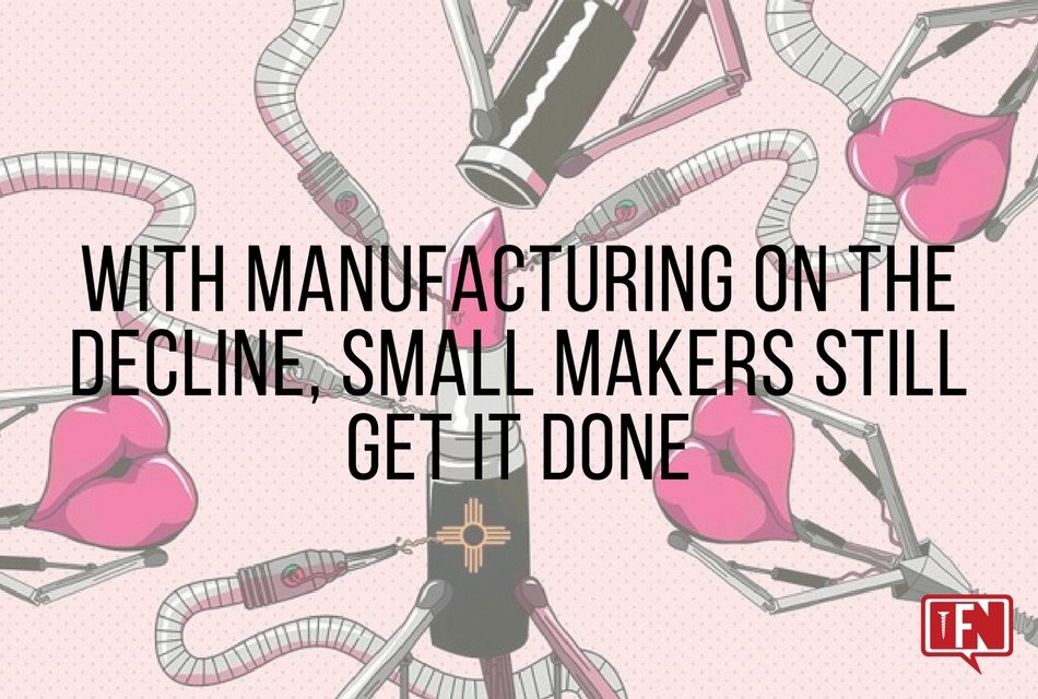With Manufacturing on the Decline, Small Makers Still Get It Done