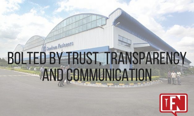 Bolted by Trust, Transparency and Communication: Sundram Fasteners