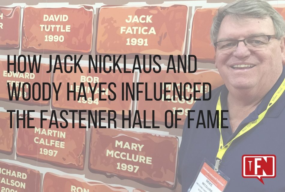How Jack Nicklaus and Woody Hayes Influenced the Fastener Hall of Fame