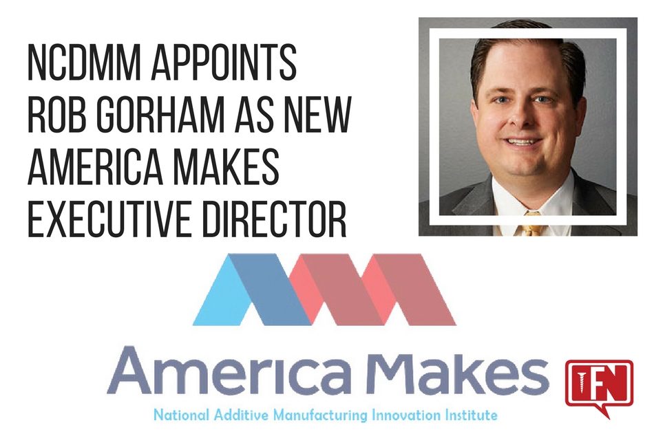 NCDMM Appoints Rob Gorham as New America Makes Executive Director