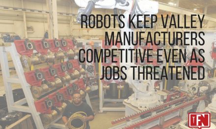 Robots Keep Valley Manufacturers Competitive Even as Jobs Threatened