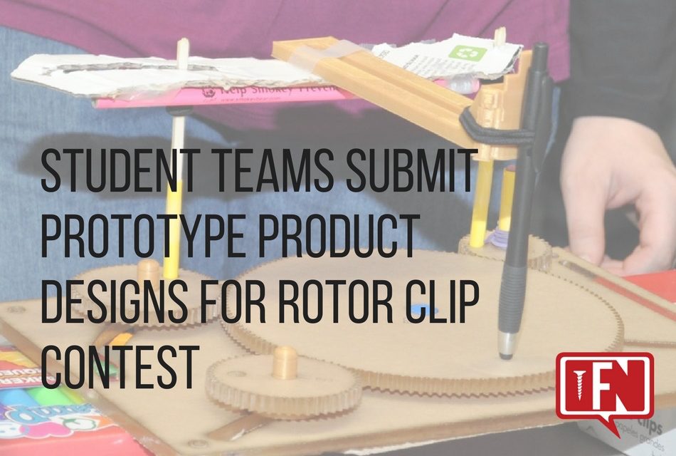 Student Teams Submit Prototype Product Designs for Rotor Clip Contest