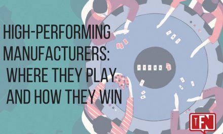 High-Performing Manufacturers – Where They Play and How They Win