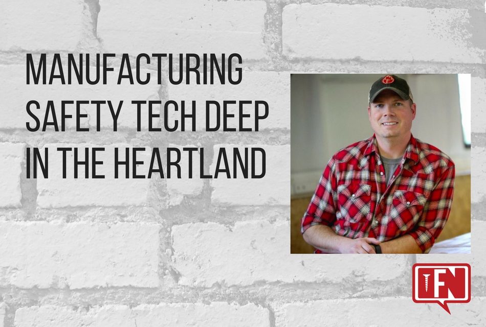 Manufacturing Safety Tech Deep in the Heartland