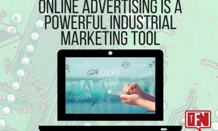 Online Advertising Is a Powerful Industrial Marketing Tool