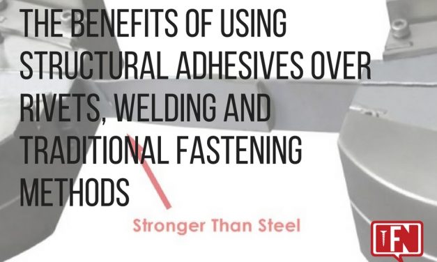 The Benefits of Using Structural Adhesives Over Rivets, Welding and Traditional Fastening Methods