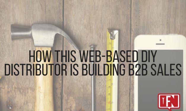 How This Web-Based DIY Distributor is Building B2B Sales