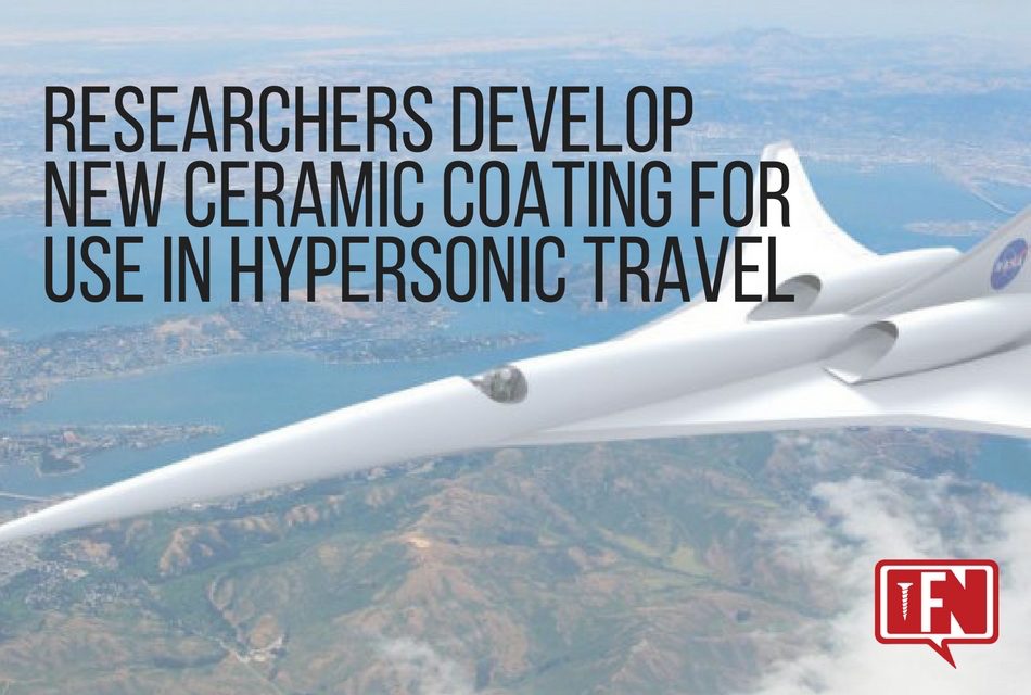 Researchers Develop New Ceramic Coating for Use in Hypersonic Travel