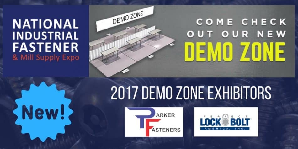Fastener Show Introduces New DEMO ZONE for Vegas 2017!