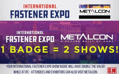 International Fastener Expo & METALCON |  1 BADGE = 2 SHOWS!