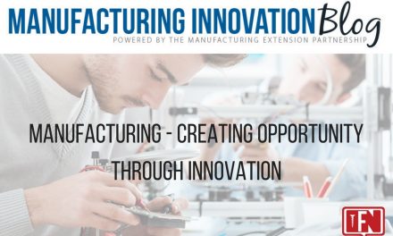 Manufacturing – Creating Opportunity through Innovation