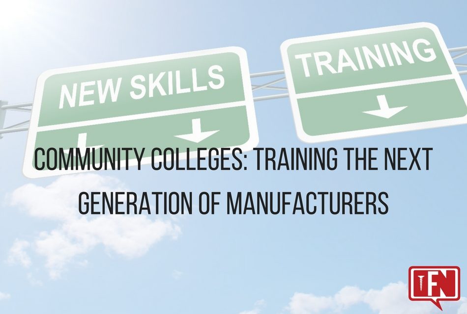 Community Colleges: Training the Next Generation of Manufacturers