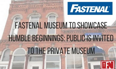 Fastenal Museum to Showcase Humble Beginnings: Public Invited to the Private Museum