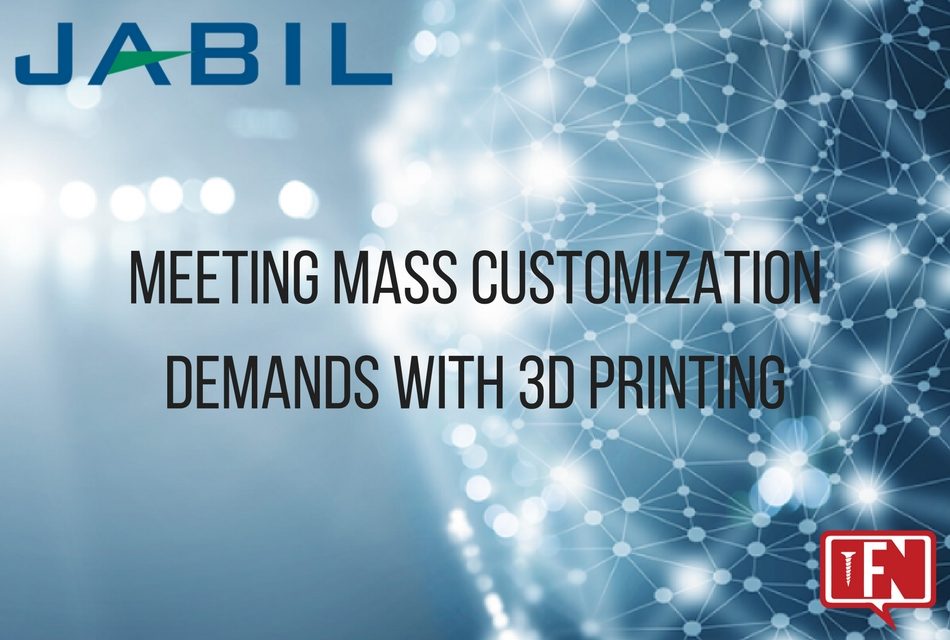 Meeting Mass Customization Demands with 3D Printing