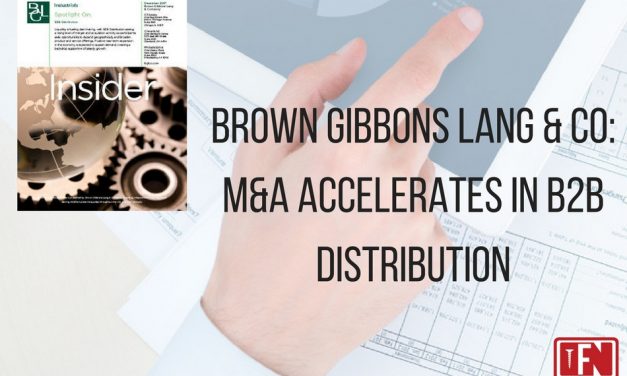Brown Gibbons Lang & Company: M&A Accelerates in B2B Distribution