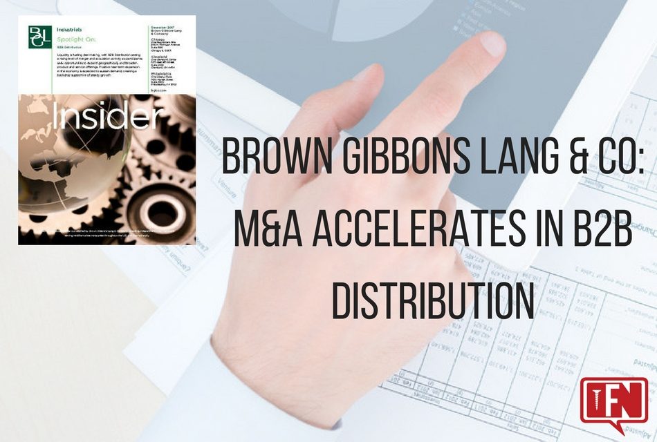 Brown Gibbons Lang & Company: M&A Accelerates in B2B Distribution