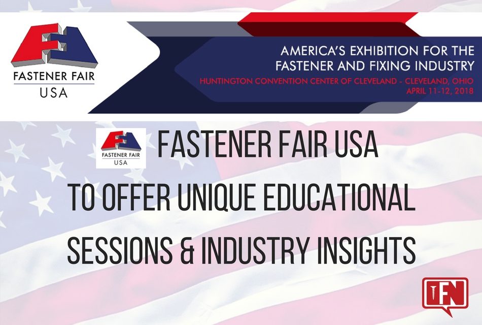 Fastener Fair USA to Offer Unique Educational Sessions and Industry Insights