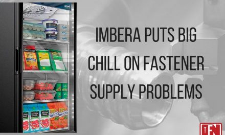 Imbera Puts Big Chill on Fastener Supply Problems