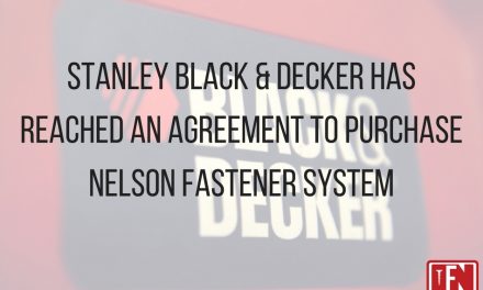 Stanley Black & Decker Has Reached An Agreement To Purchase Nelson Fastener System