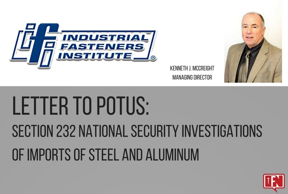 IFI Letter to POTUS: Section 232 National Security Investigations of Imports of Steel and Aluminium