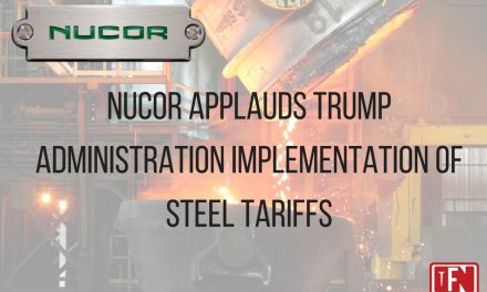 Nucor Applauds Trump Administration Implementation of Steel Tariffs