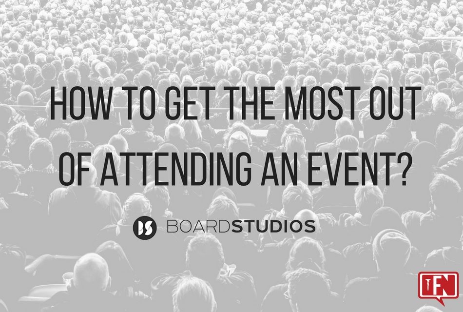 How to get the most out of attending an event?