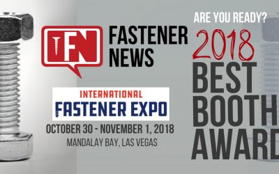 International Fastener Expo (IFE) Exhibitors, Are You Ready for the 2018 Best Booth Awards?