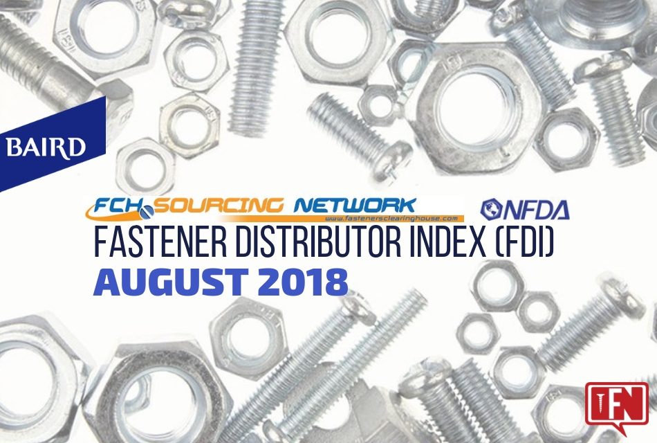 Fastener Distributor Index – August 2018