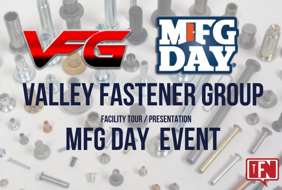Valley Fastener Group, LLC MFG Day Event