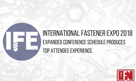 International Fastener Expo 2018 Expanded Conference Schedule Produces Top Attendee Experience