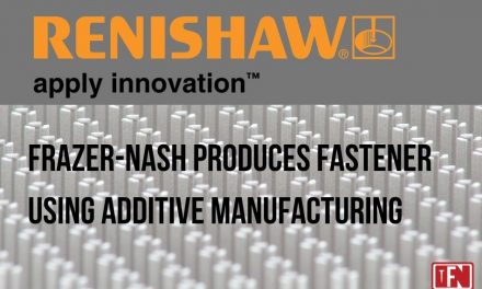 Frazer-Nash Produces Fastener Using Additive Manufacturing