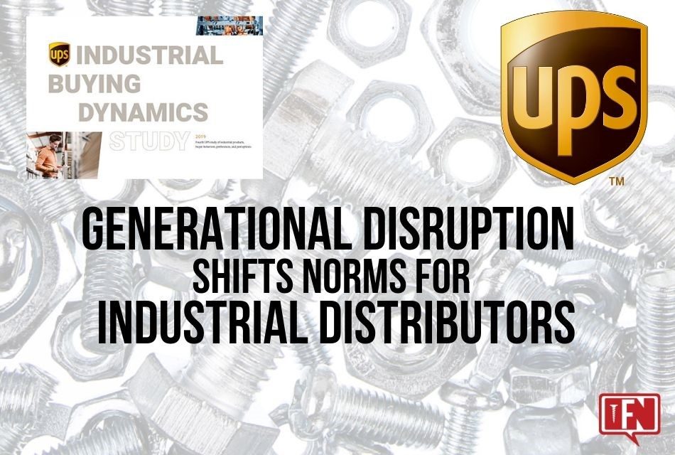 Generational Disruption Shifts Norms For Industrial Distributors
