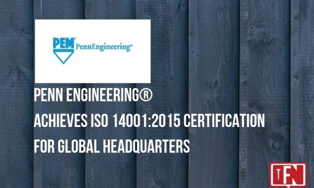 PennEngineering® Achieves ISO 14001:2015 Certification for Global Headquarters