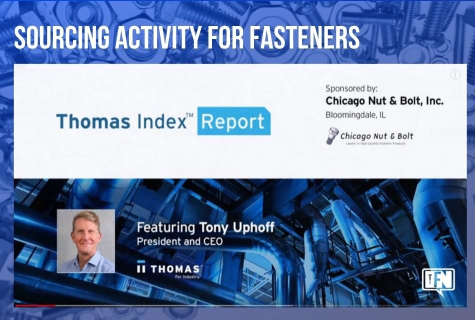 Thomas Index Report: Sourcing Activity for Fasteners