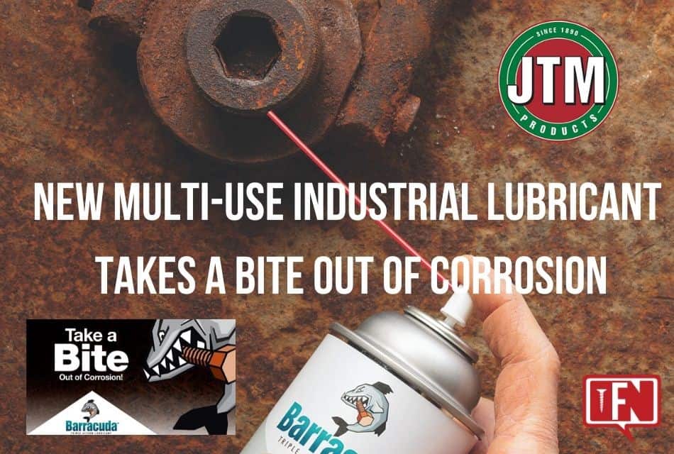New Multi-Use Industrial Lubricant Takes A Bite Out Of Corrosion