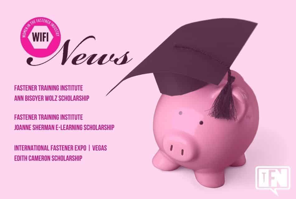 Women in the Fastener Industry (WIFI) Announce 2020 Scholarships