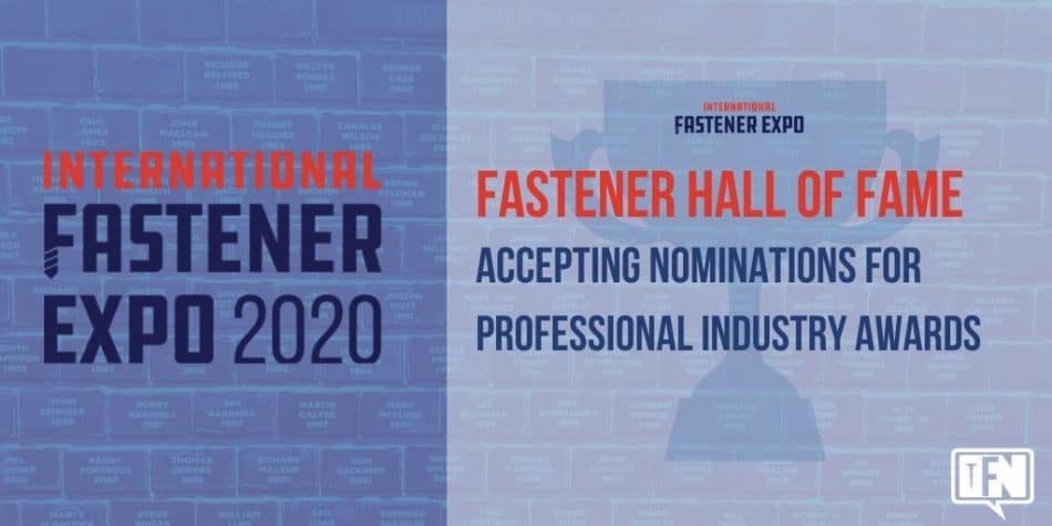 International Fastener Expo 2020 Begins to Accept Nominations for Professional Industry Awards