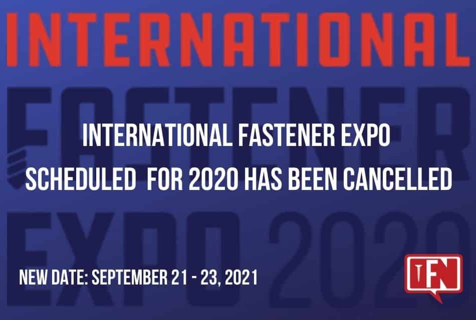 International Fastener Expo Has Been Cancelled